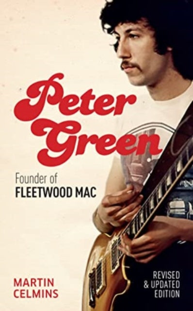 Peter Green : Founder of Fleetwood Mac - Martin Celmins