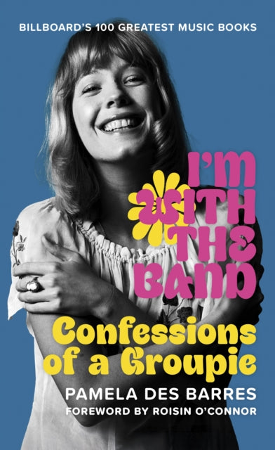 Front cover of I'm with the Band by Pamela Des Barres, paperback