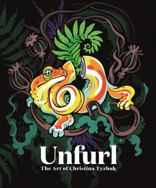 Front cover of Unfurl: The Art of Christina Tyzhuk by Christina Tyzhuk, hardback