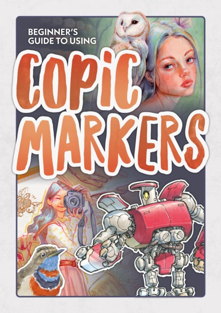 Beginner's Guide to Using Copic Markers - Gabriela Niko