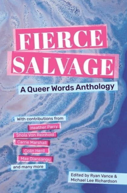 Fierce Salvage : A Queer Words Anthology
