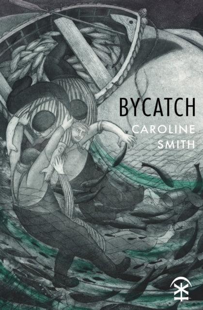 Front cover of Bycatch by Caroline Smith, paperback