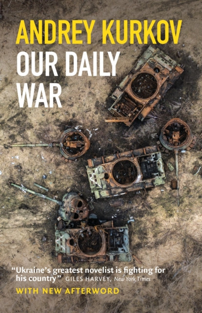 Front cover of Our Daily War by Andrey Kurkov, paperback