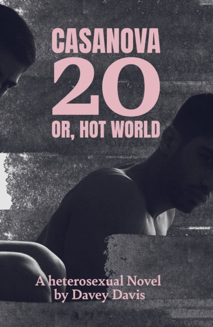 Front cover of Casanova 20: Or, Hot World by Davey Davis, paperback