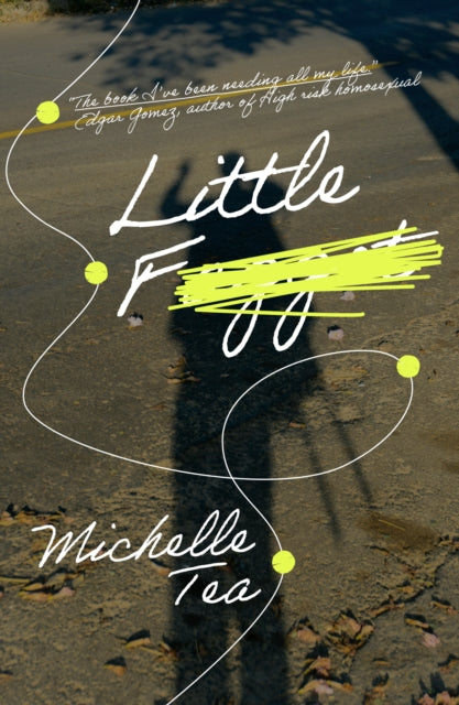 Front cover of Little F by Michelle Tea, paperback