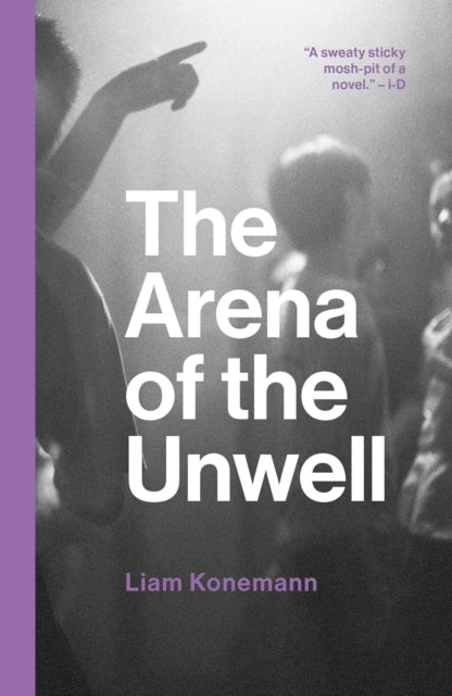 The Arena of the Unwell - Liam Konemann