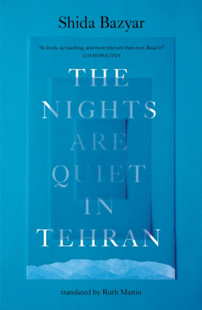 The Nights Are Quiet in Tehran : Shortlisted for the International Booker Prize 2026 - Ruth Martin