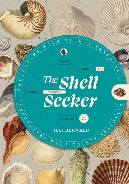 The Shell Seeker - Juli Berwald