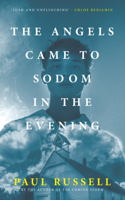 The Angels Came to Sodom in the Evening - Paul Russell