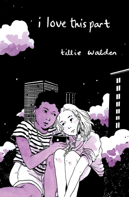 I Love This Part - Tillie Walden