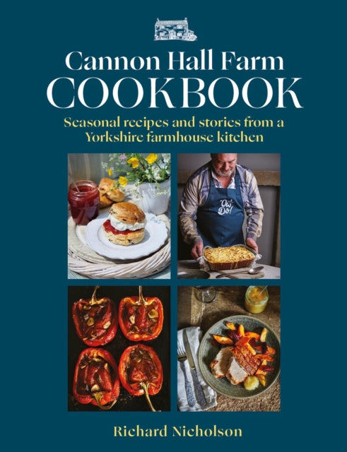 Front cover of The Cannon Hall Farm Cookbook by Richard Nicholson, hardback