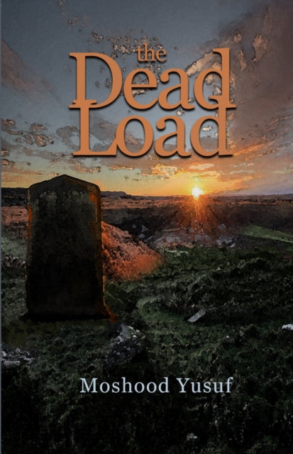 The Dead Load - Moshood Yusuf