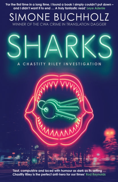 Sharks : The fiercely original, slick and darkly funny new Chastity Riley thriller. Volume 3 - Rachel Ward