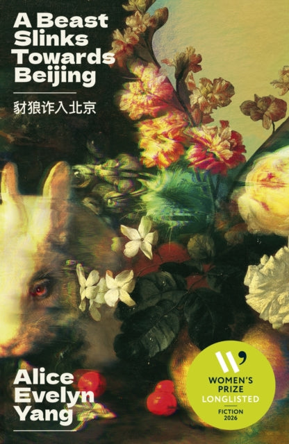 Front cover of A Beast Slinks Towards Beijing by Alice Evelyn Yang, paperback