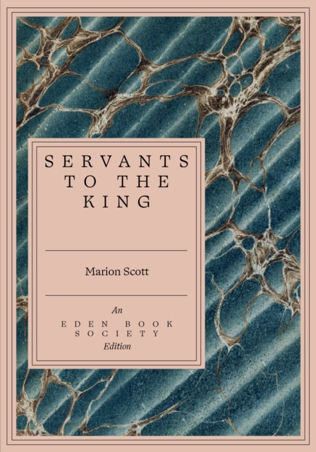 Servants to the King - Marion Scott