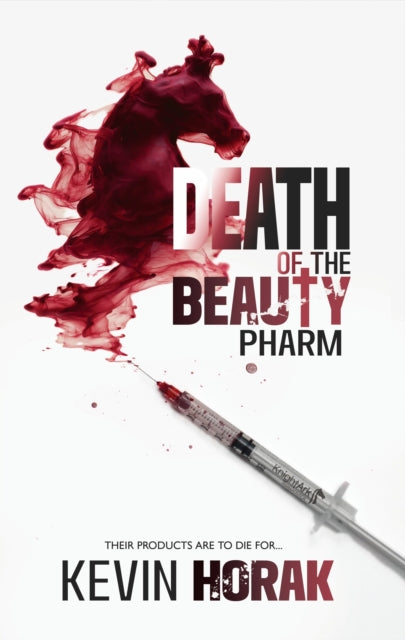 Front cover of DEATH OF THE BEAUTY PHARM by Kevin Horak, paperback