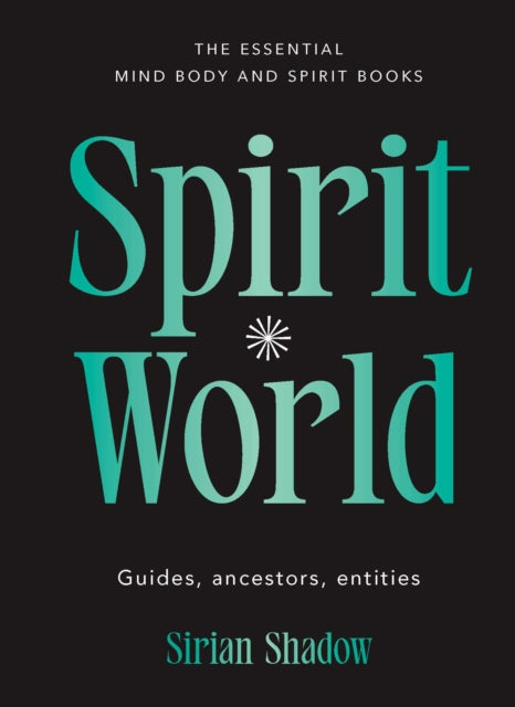 Spirit World : Guides, ancestors, entities - Sirian Shadow