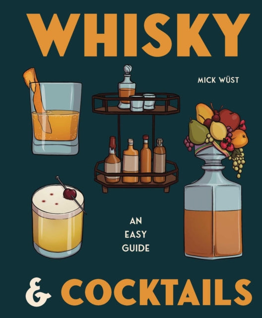 Whisky & Cocktails - Mick Wust