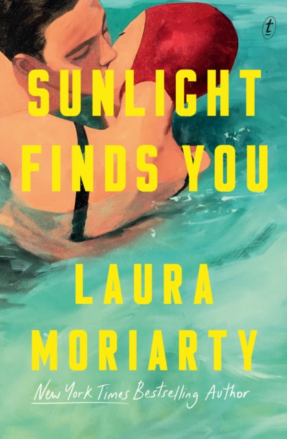 Front cover of Sunlight Finds You by Laura Moriarty, paperback