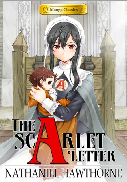 Manga Classics: The Scarlet Letter (Paperback) - SUNNEKO LEE