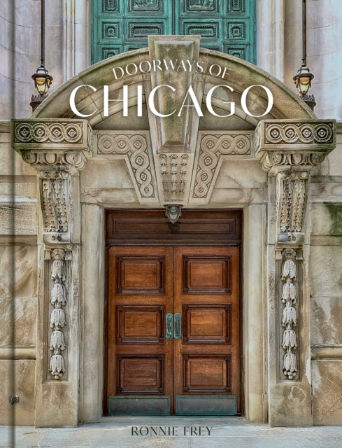 Doorways of Chicago - Ronnie Frey