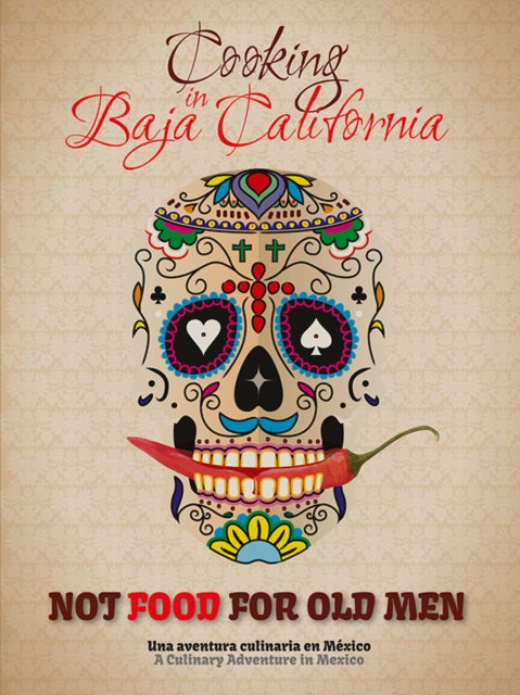Front cover of Not Food for Old Men by Reyna Jaime, paperback