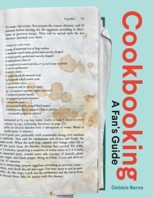 Cookbooking : A Fan's Guide - Debbie Berne