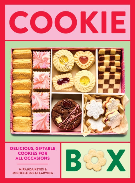 Cookie Box : Delicious, Giftable Cookies for All Occasions - Michelle Lucas Larving