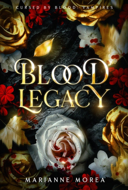 Blood Legacy - Marianne Morea