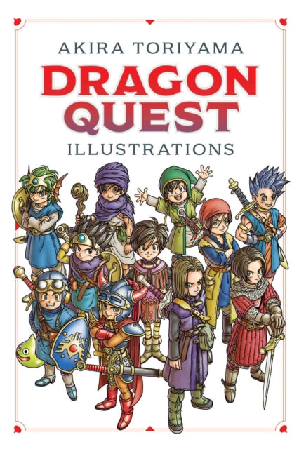 Front cover of Dragon Quest Illustrations: 30th Anniversary Edition by Akira Toriyama, hardback