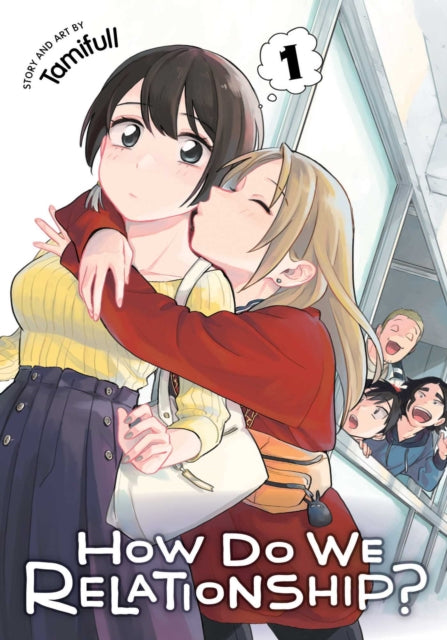Front cover of How Do We Relationship?, Vol. 1 by Tamifull, paperback