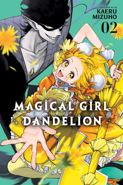 Magical Girl Dandelion, Vol. 2 : Volume 2 - Kaeru Mizuho