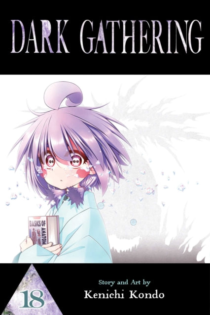 Dark Gathering, Vol. 18 : Volume 18 - Kenichi Kondo