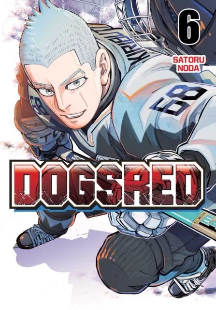 Dogsred, Vol. 6 : Volume 6 - Satoru Noda