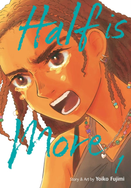 Half Is More, Vol. 1 : Volume 1 - Yoiko Fujimi