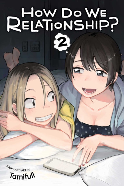 How Do We Relationship?, Vol. 2 : Volume 2 - Tamifull