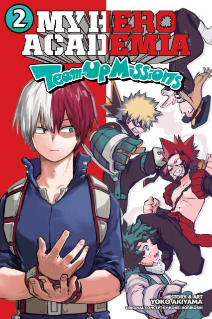 Front cover of My Hero Academia: Team-Up Missions, Vol. 2 by Yoko Akiyama, paperback