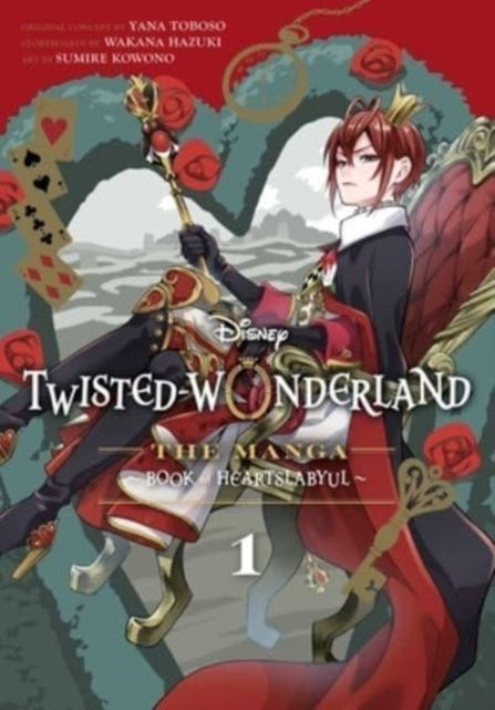 Front cover of Disney Twisted-Wonderland: The Manga - Book of Heartslabyul, Vol. 1 by Sumire Kowono, paperback