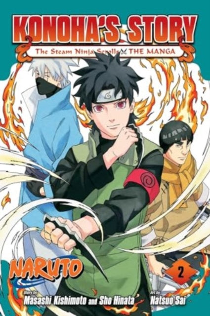Naruto: Konoha's Story—The Steam Ninja Scrolls: The Manga, Vol. 2 : Volume 2