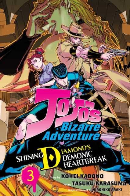 JoJo's Bizarre Adventure: Shining Diamond's Demonic Heartbreak, Vol. 3 : Volume 3 - Hirohiko Araki