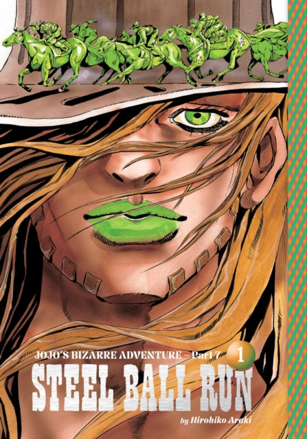 JoJo's Bizarre Adventure: Part 7--Steel Ball Run, Vol. 1 : Volume 1 - Hirohiko Araki