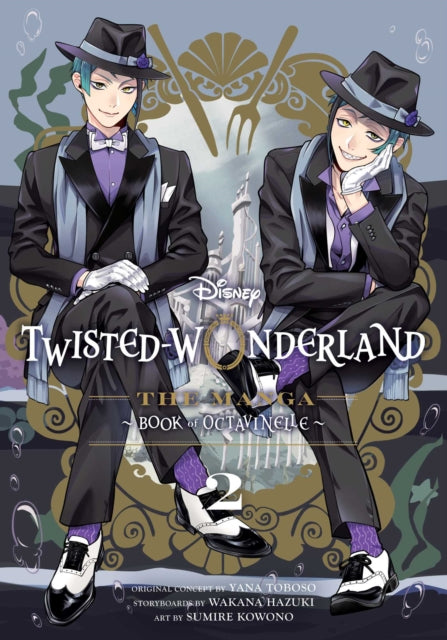 Front cover of Disney Twisted-Wonderland: The Manga - Book of Octavinelle, Vol. 2 by Sumire Kowono, paperback