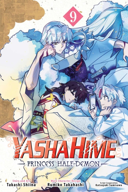 Yashahime: Princess Half-Demon, Vol. 9 : Volume 9 - Takashi Shiina