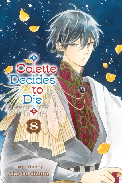 Colette Decides to Die, Vol. 8 : Volume 8 - Alto Yukimura