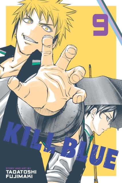 Kill Blue, Vol. 9 : Volume 9 - Tadatoshi Fujimaki