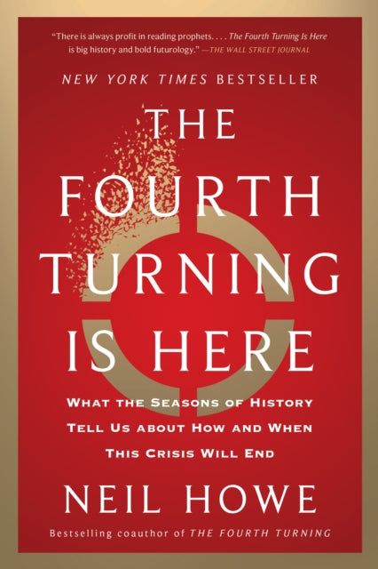 Front cover of The Fourth Turning Is Here by Neil Howe, paperback