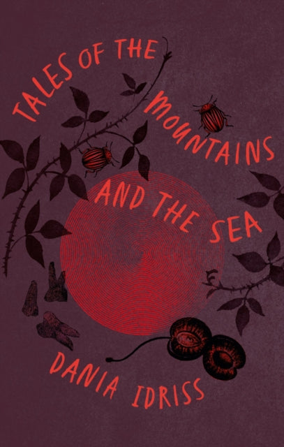 Tales of the Mountains and the Sea - Dania Idriss