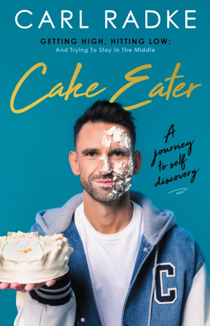Cake Eater - Cal Radke