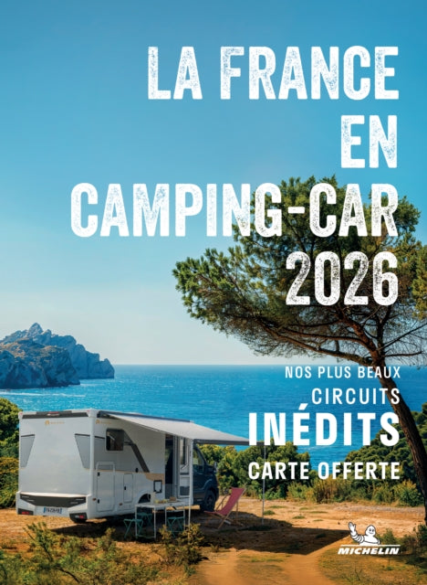 Escapades en Camping-car France 2026 - Michelin Camping Guides - Michelin