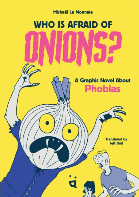 Front cover of Who Is Afraid of Onions? by Michael LaMonnaie, hardback